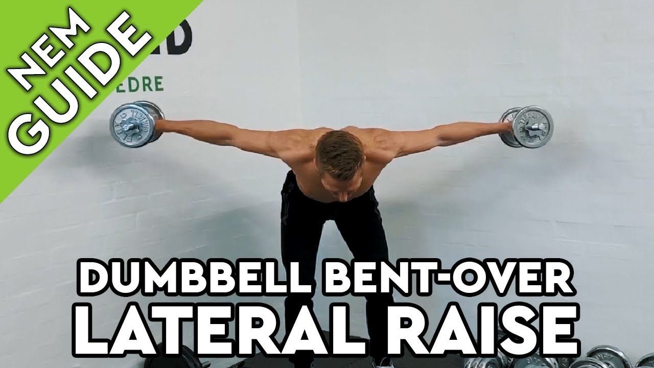 DUMBBELL BENT OVER LATERAL RAISE » Sådan træner du øvelsen! - YouTube