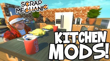 Scrap Mechanic MODS! - CRAZY KITCHEN MODS!!! [#2] W/AshDubh | Gameplay |