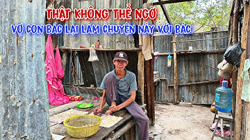 Vợ bỏ chồng, con bỏ cha già neo đơn bệnh tật, có chuyện gì cũng không ai biết - tập 645