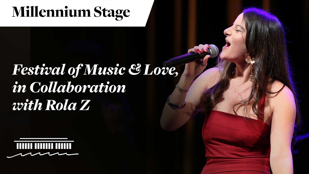 Festival of Music & Love, in Collaboration with Rola Z - Millennium Stage (February 27th, 2026)