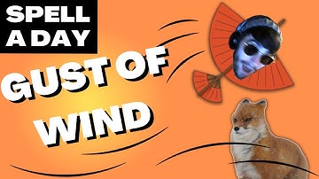 GUST OF WIND | It Wimdy! - Spell A Day D&D 5E +1
