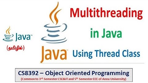 Java | Multithreading using Thread class | Programs | Object Oriented Programming | Tamil |46