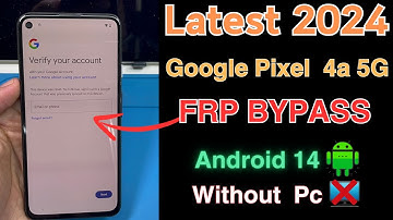Latest!!🔥Google Pixel 4a 5G FRP BYPASS Without Pc Android 14 | All Pixel Remove Google Account 2024