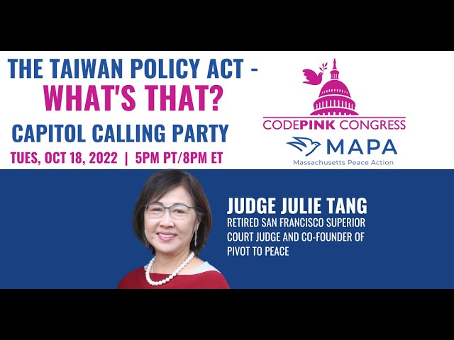 Tuesday, October 18 Capitol Calling Party: The Taiwan Policy Act - What's That?