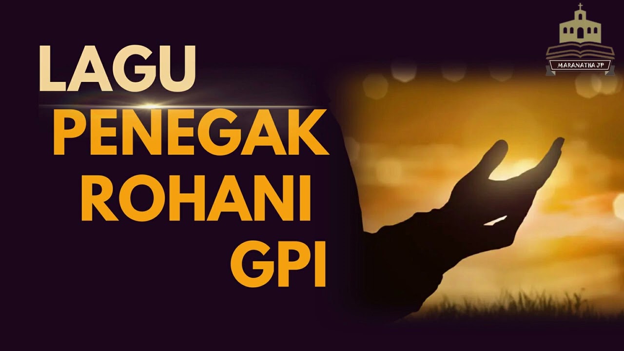 PUJIAN PENEGAK ROHANI GPI