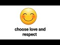 Treat people how you want to be treated and have respect 🙏