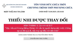 HTTL  CHÁNH HƯNG - Chương Trình Thờ Phượng Chúa - 13/06/2021