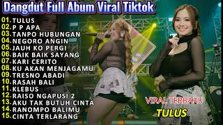 Dangdut Koplo Terbaru 2026 🔥Tulus, Gadis Manis Kalimantan Full Album Viral TikTok