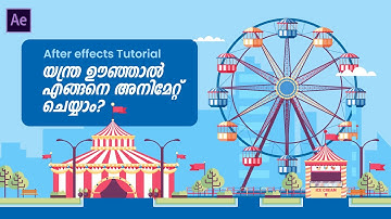 After Effects Tutorials In Malayalam | Ferris wheel animation