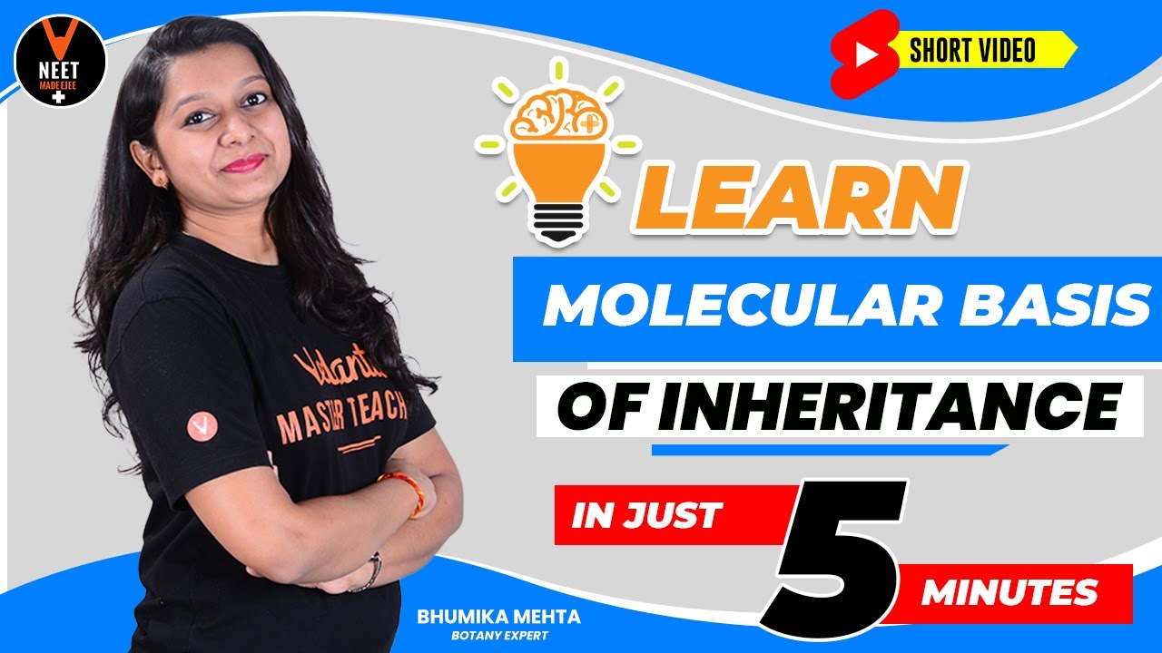 Learn Molecular Basis of Inheritance In Just 5 Minutes | NEET Biology | NEET 2021 | Bhumika Ma'am