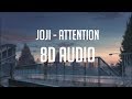 Joji  attention  8d audio