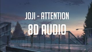 Joji - Attention 8D Audio