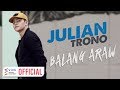 Julian trono  balang araw official music