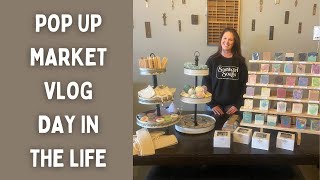 Day in the life of Soap Maker | Pop Up Market