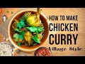 Village  style  chicken  curry bhuna  chicken  receipe gravy wale  chicken saroja  pandanayak  s