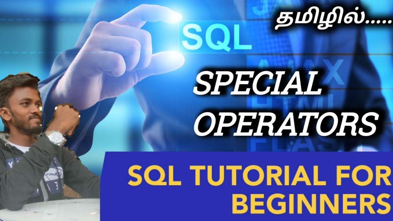 Special Operators / SQL Tutorial Tamil / E- 7 / # ...