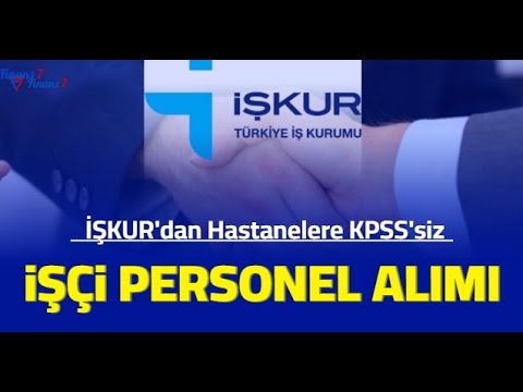 İŞKUR hastane personel ve işçi alımı başvurusu nasıl yapılır 2023