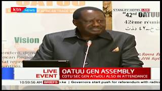 Raila Odinga remarks at the 42nd session of the Organisation of African Trade Union Unity