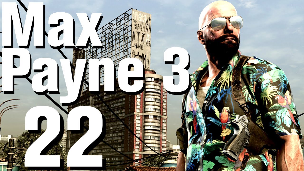 Max Payne 3 Walkthrough Part 22 Chapter 7 YouTube max-payne-3-walkthrough-part-22-chapter-7-youtube