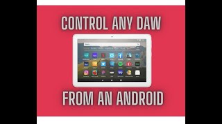 Control any DAW from an Android