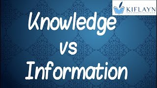 Knowledge vs  Information