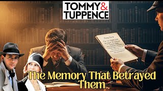The Memory That Betrayed Them | A Tommy & Tuppence Tale