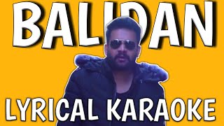 Balidan - Balen Original Track ( Karaoke )
