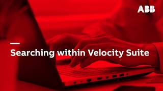 ABB Ability Velocity Suite: Quick Start Series – 5: Searching within the Velocity Suite