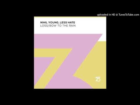Nihil Young Less Hate Loss Extended Mix