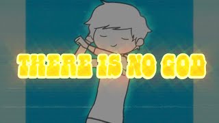 THERE IS NO GOD l Original Song