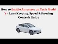 How to Enable Autosteer on Tesla Model Y – Lane Keeping, Speed & Steering Controls Guide