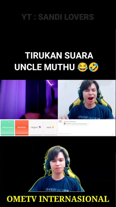 SANDI DUBBER TIRUKAN SUARA UNCLE MUTHU 😂🤣 I OMETV INTERNASIONAL