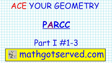 PARCC Geometry Part I #1 3