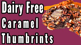 Dairy free Chocolate Caramel Thumbprint Cookies Food Science with Kathryn