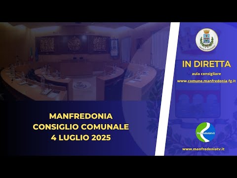 CONVOCAZIONE del CONSIGLIO COMUNALE - Manfredonia 4 Luglio 2025