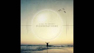 A Call to Sincerity - Foundations (Full Album)