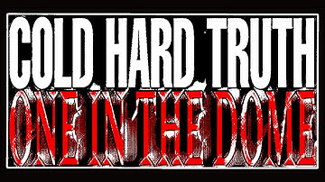 Cold Hard Truth - One In The Dome - Official Music Video