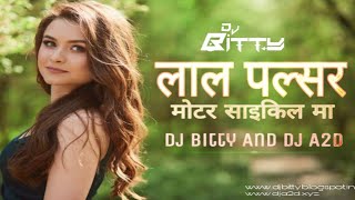 लाल पल्सर मा || Lal Pulsar Ma || New Year Ut Mix Dj Bitty And Dj A2D 2019