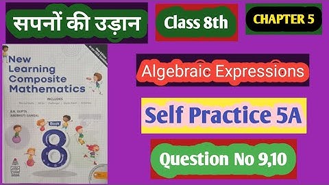 Class 8th self practice 5A question number 9,10