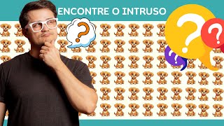 ENCONTRE O INTRUSO - TRÊS NÍVEIS DE DIFICULDADE