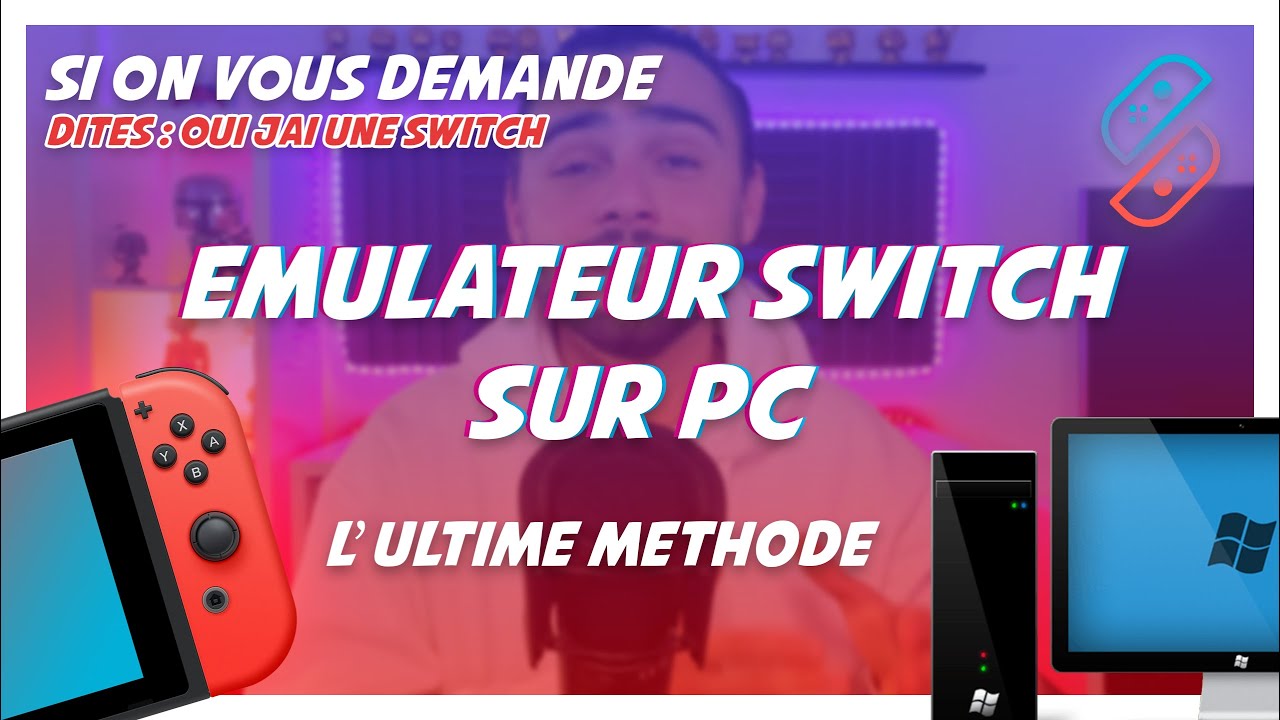 TUTO : EMULATEUR SWITCH SUR PC - // L'ULTIME METHODE // - YouTube