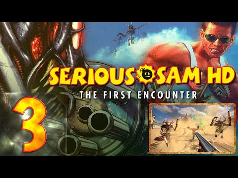 Видео: Serious Sam HD: The First Encounter - Сложность "Круто" - Прохождение #3 Рубанём