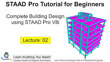 2. STAAD Pro Tutorial for Beginners – Complete Building Design using STAAD Pro V8i - IS & ACI codes