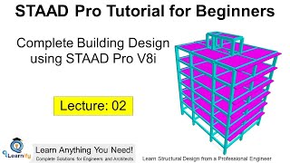 2. STAAD Pro Tutorial for Beginners – Complete Building Design using STAAD Pro V8i - IS & ACI codes
