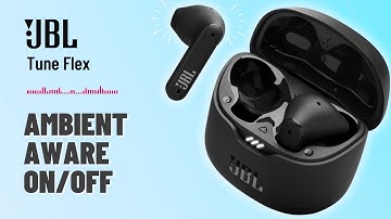 How to Enable & Disable Ambient Aware Feature on JBL Tune Flex | A Quick Guide