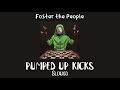 Pumped up kicks  foster the people  sloweddaycore
