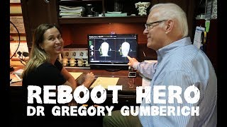 Reboot Hero Dr Gregory Gumberich