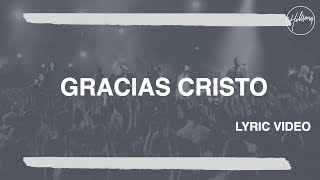 Video thumbnail of "Gracias Cristo - Hillsong Worship"