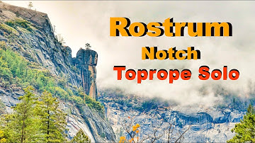 Rostrum Notch, The Climb Out - Top Rope Solo - Climbing In Yosemite