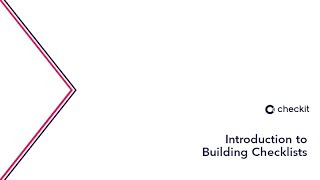 Checkit Course | Introduction to Building Checklists